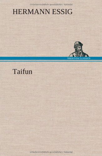 Cover for Hermann Essig · Taifun (Gebundenes Buch) [German edition] (2012)