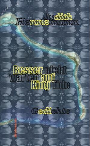 Cover for Judith Hennemann · Besser nicht warten auf King Tide (Book) (2022)