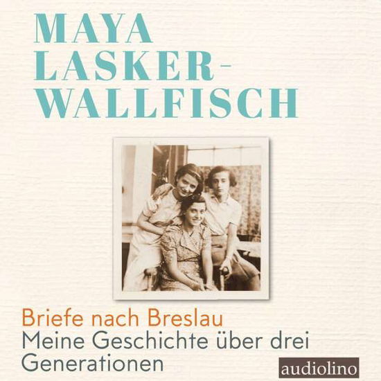 Cover for Lasker-Wallfisch Maya · CD Briefe nach Breslau (CD)