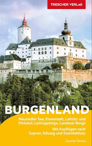 Cover for Gunnar Strunz · TRESCHER Reiseführer Burgenland (Buch) (2022)