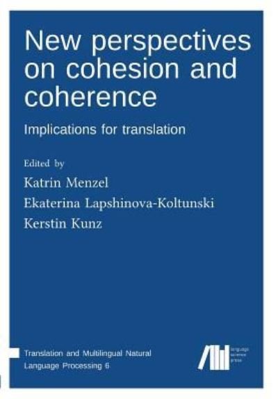 Cover for Katrin Menzel · New perspectives on cohesion and coherence (Paperback Book) (2017)