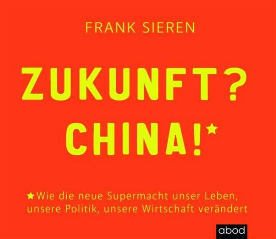 Cover for Sieren · Zukunft? China! (Book)