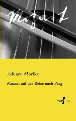 Cover for Eduard Moerike · Mozart auf der Reise nach Prag (Paperback Book) [German edition] (2019)