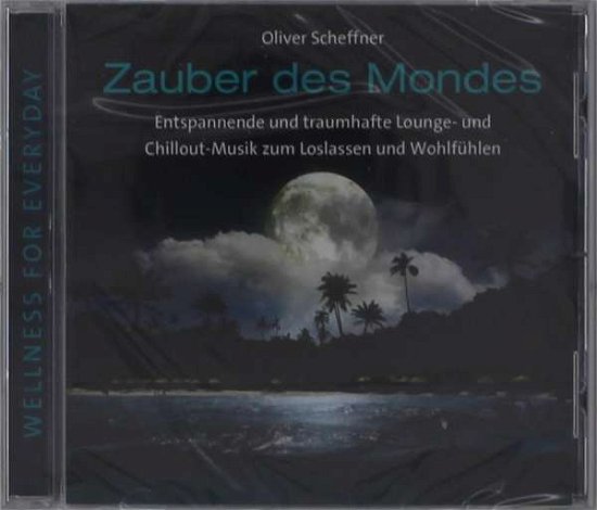 Cover for Oliver Scheffner · Zauber Des Mondes (CD) (2021)