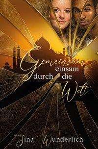 Cover for Wunderlich · Gemeinsam einsam durch die W (Book) (2020)