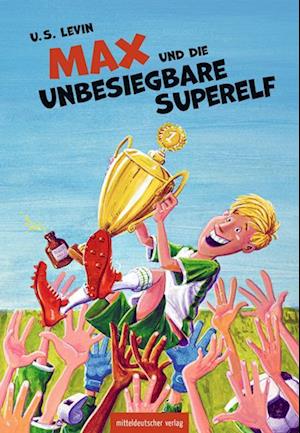 Cover for U.S. Levin · Max und die unbesiegbare Superelf (Book) (2024)