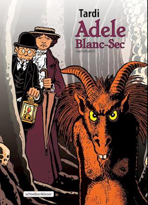 Adele Blanc-Sec - Jacques Tardi - Books - Schreiber & Leser - 9783965820845 - June 7, 2022