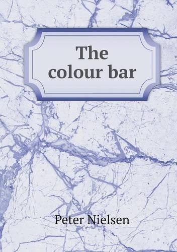Cover for Peter Nielsen · The Colour Bar (Taschenbuch) (2014)