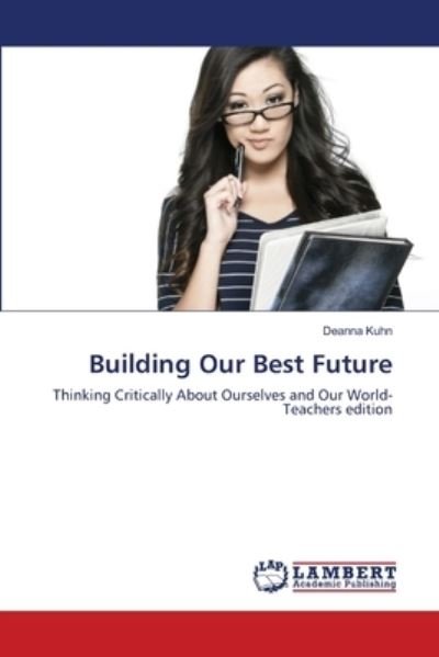Cover for Kuhn · Building Our Best Future (Buch) (2019)