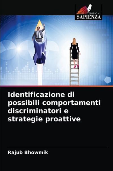 Cover for Rajub Bhowmik · Identificazione di possibili comportamenti discriminatori e strategie proattive (Paperback Book) (2021)
