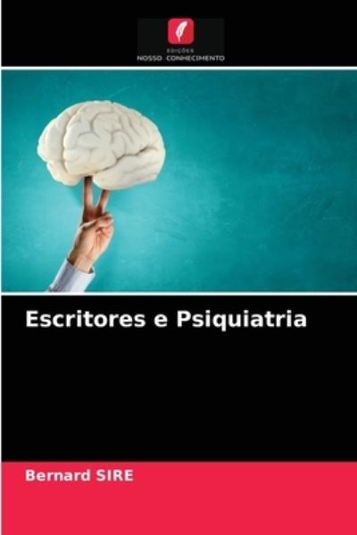 Cover for Bernard Sire · Escritores e Psiquiatria (Paperback Book) (2021)