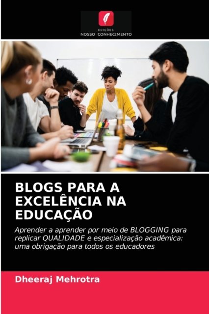 Cover for Dheeraj Mehrotra · Blogs Para a Excelencia Na Educacao (Pocketbok) (2021)