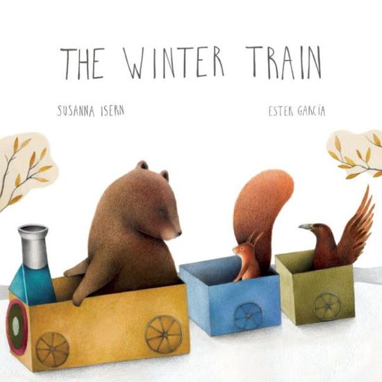 Cover for Susanna Isern · The Winter Train (Hardcover Book) (2014)