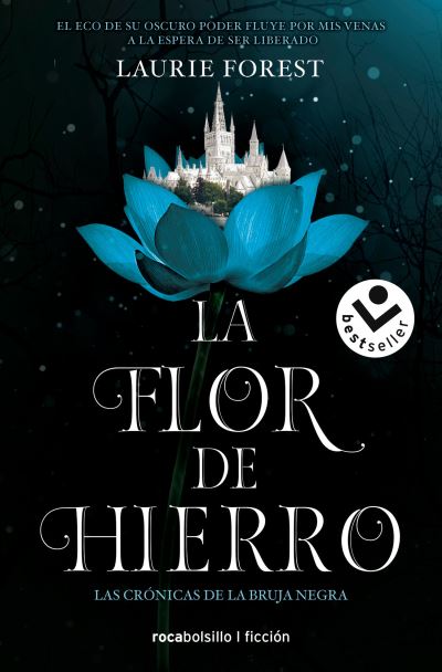 Cover for Laurie Forest · La flor de hierro (Paperback Book) (2021)