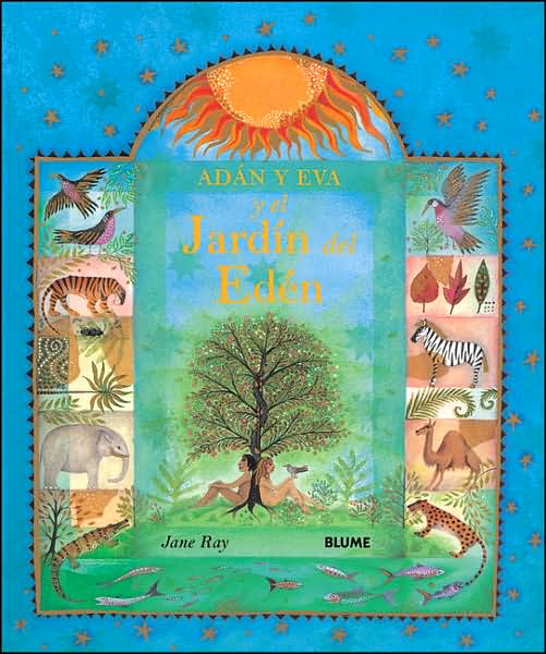 Cover for Jane Ray · Adan Y Eva Y El Jardin Del Eden (Hardcover Book) [Tra edition] (2005)