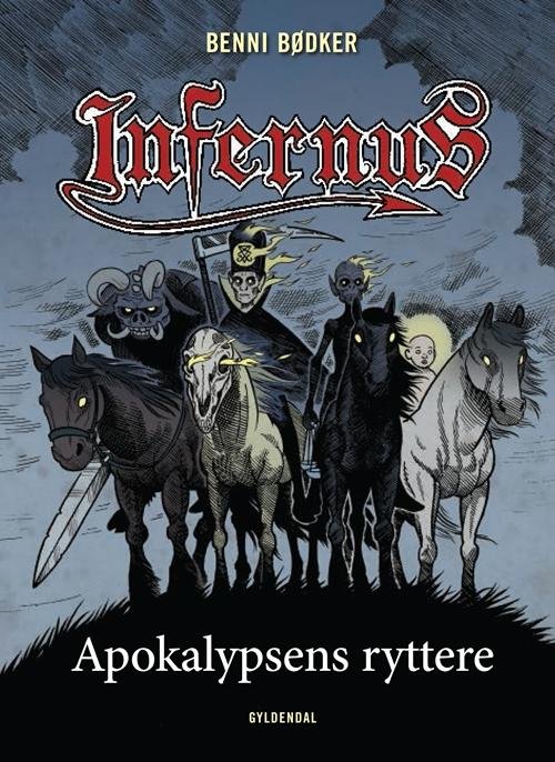 Cover for Benni Bødker · Infernus: Infernus 6 - Apokalypsens ryttere (Indbundet Bog) [1. udgave] [Indbundet] (2014)