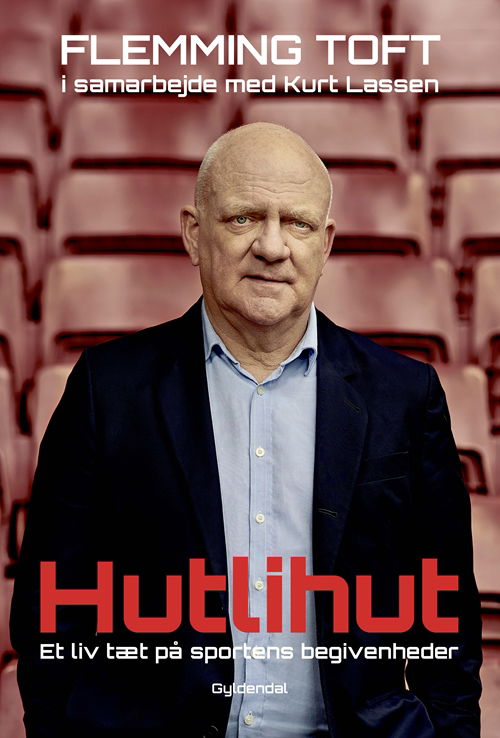 Hutlihut - Flemming Toft; Kurt Lassen - Books - Gyldendal - 9788702235845 - October 13, 2017