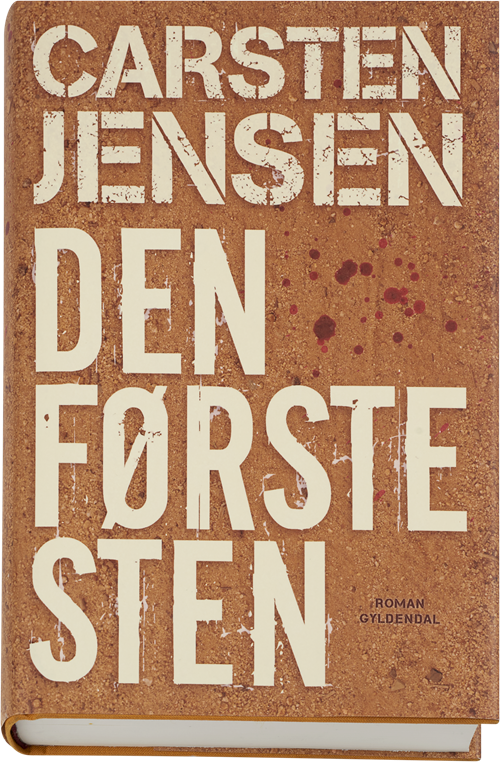 Cover for Carsten Jensen · Den første sten (Innbunden bok) [1. utgave] (2016)