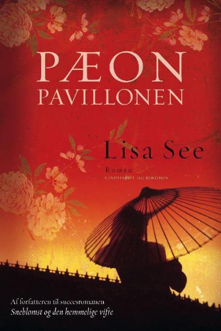 Cover for Lisa See · Pæonpavillonen (Bound Book) [1. wydanie] (2009)