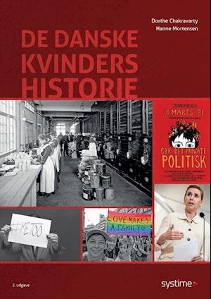 Cover for Dorthe Chakravarty Hanne Mortensen · De danske kvinders historie (Sewn Spine Book) [2.º edición] (2021)