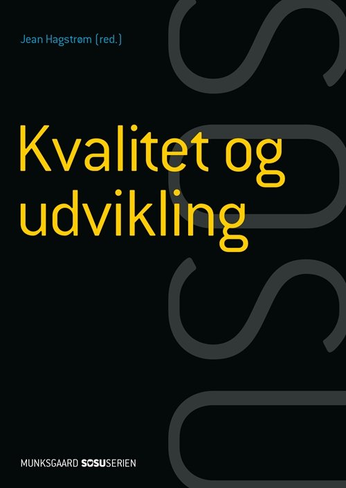 Cover for Anna C. Engers; Jean Hagstrøm · Sosu-serien: Social- og sundhedsassistent: Kvalitet og udvikling (SSA) (med iBog) (Indbundet Bog) [1. udgave] (2018)