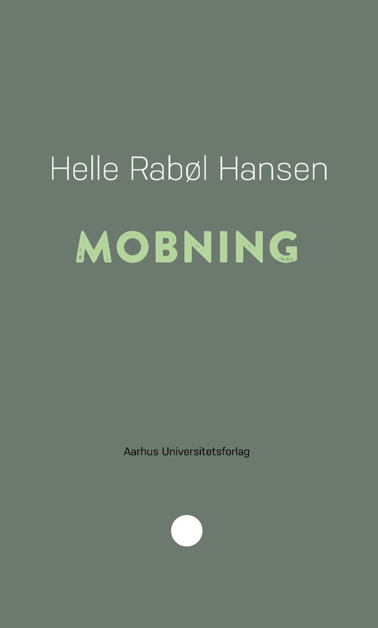 Cover for Helle Rabøl Hansen · Pædagogisk rækkevidde 9: Mobning (Hæftet bog) [1. udgave] (2018)