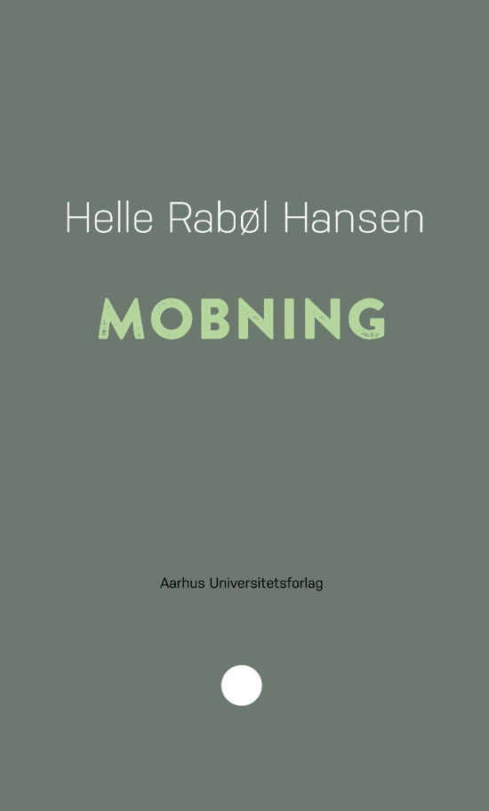 Cover for Helle Rabøl Hansen · Pædagogisk rækkevidde 9: Mobning (Poketbok) [1:a utgåva] (2018)