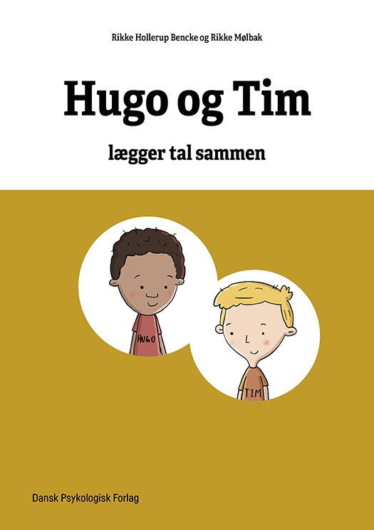 Cover for Rikke Hollerup Bencke Rikke Mølbak · Matematikhistorier - Hugo og Tim lægger tal sammen (Heftet bok) [1. utgave] (2023)