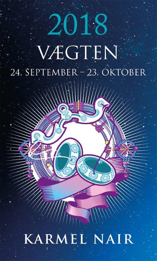 Horoskop 2018: Vægten 2018 - Karmel Nair - Boeken - HarperCollins Nordic - 9788771912845 - 1 november 2017
