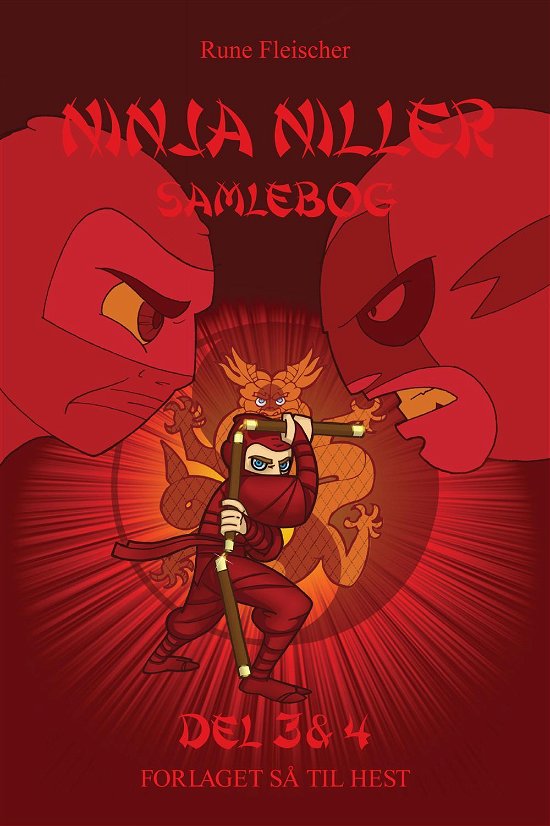 Cover for Rune Fleischer · Ninja Niller: Ninja Niller samlebog del 3 &amp; 4 (Book) [1e uitgave] (2014)