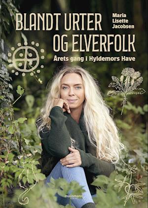 Blandt urter og elverfolk - Maria Lisette Jacobsen - Livros - Muusmann Forlag - 9788794258845 - 6 de outubro de 2023