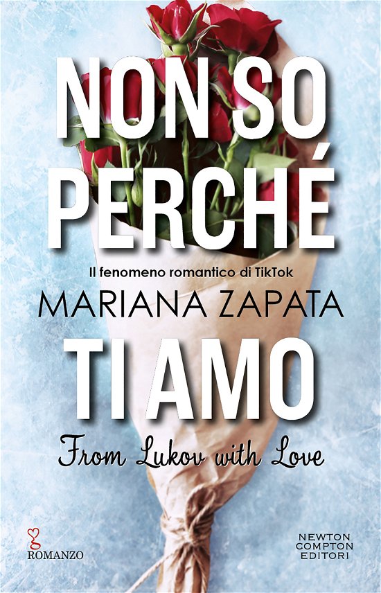 Cover for Mariana Zapata · Non So Perche Ti Amo. From Lukov With Love (Bog)