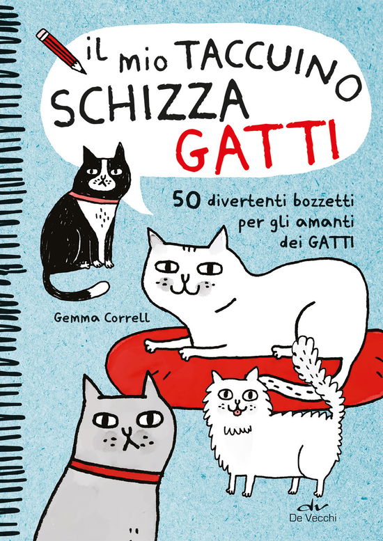 Cover for Gemma Correll · Il Mio Taccuino Schizza Gatti. 50 Divertenti Bozzetti Per Gli Amanti Dei Gatti (Book)