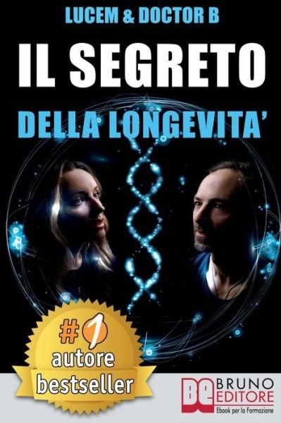 Cover for Doctor B · Il Segreto Della Longevita (Pocketbok) (2018)