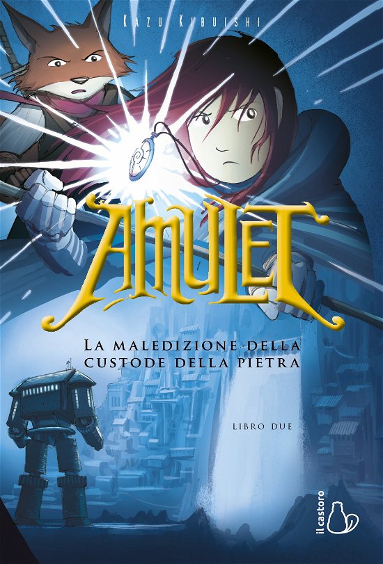 Cover for Kazu Kibuishi · La Maledizione Della Custode Della Pietra. Amulet #02 (Bok)