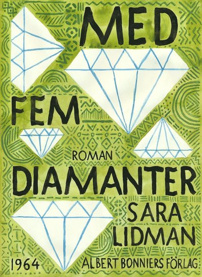 Cover for Sara Lidman · Med fem diamanter (ePUB) (2016)