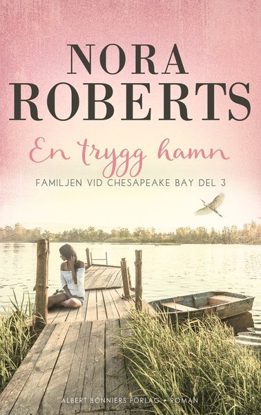 Cover for Nora Roberts · Familjen vid Chesapeake Bay: En trygg hamn (Bound Book) (2020)