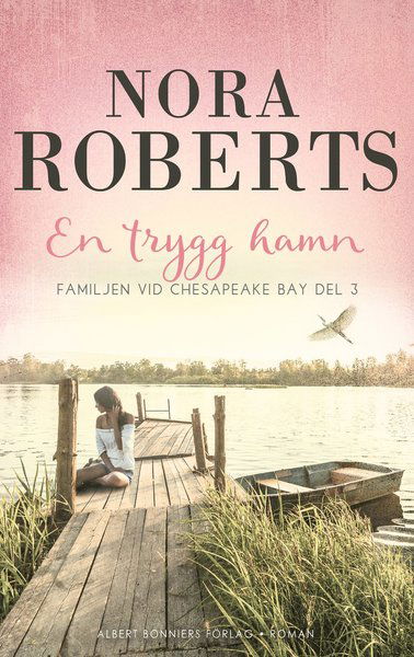 Cover for Nora Roberts · En trygg hamn (Hardcover Book) (2020)