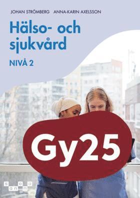 Cover for Anna-Karin Axelsson Johan Strömberg · Hälso- och sjukvård, nivå 2 (Paperback Book) (2026)