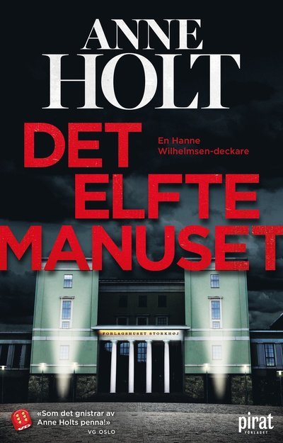 Det elfte manuset - Anne Holt - Böcker - Piratförlaget - 9789164207845 - 17 juni 2022