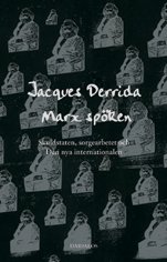 Cover for Jacques Derrida · Marx spöken : skuldstaten, sorgearbetet och Den nya internationalen (Book) (2003)