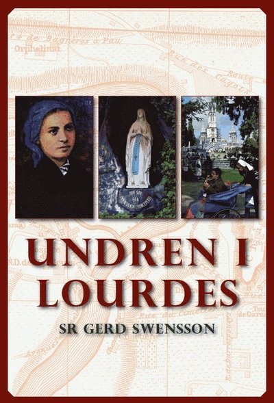 Cover for Gerd Swensson · Undren i Lourdes (Book) (2009)