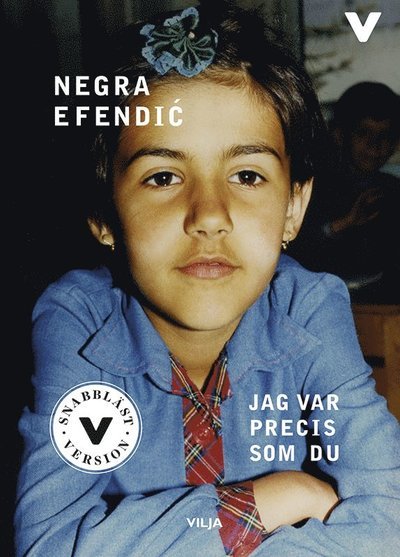Cover for Negra Efendic · Lättläst bearbetning: Jag var precis som du (lättläst, CD + bok) (Lydbog (CD)) (2018)