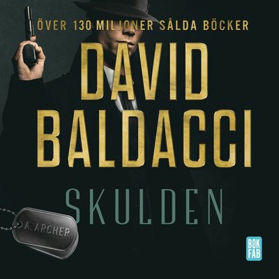 Aloysius Archer: Skulden - David Baldacci - Audio Book - Bokfabriken - 9789178352845 - November 6, 2019