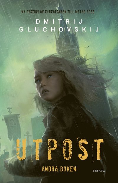 Cover for Dmitrij Gluchovskij · Utpost. Andra boken (Hardcover Book) (2024)