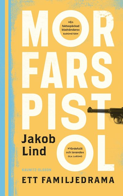 Cover for Jakob Lind · Morfars pistol : ett familjedrama (Paperback Book) (2022)