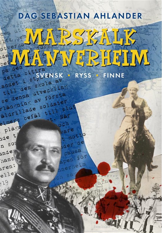 Cover for Dag Sebastian Ahlander · Marskalk Mannerheim. Svensk, Ryss, Finne. (Bound Book) (2024)