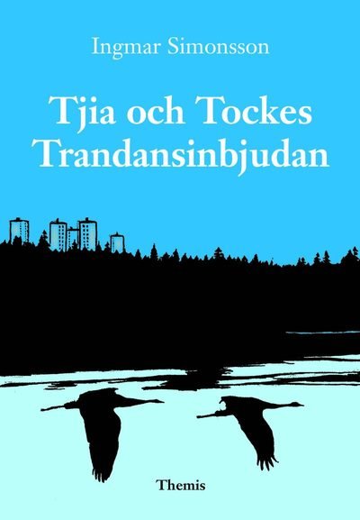 Cover for Ingmar Simonsson · Tjia och Tockes Trandansinbjudan (Bound Book) (2023)