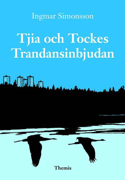 Cover for Ingmar Simonsson · Tjia och Tockes Trandansinbjudan (Gebundesens Buch) (2023)