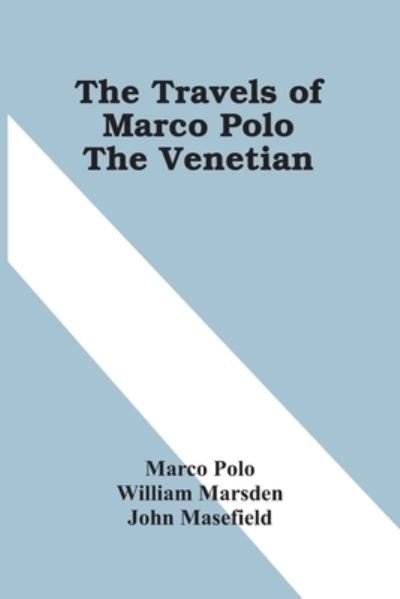 Cover for Marco Polo · The Travels Of Marco Polo The Venetian (Paperback Bog) (2021)